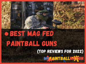 Best Mag Fed Paintball Guns