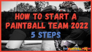 How-to-Start-a-Paintball-Team
