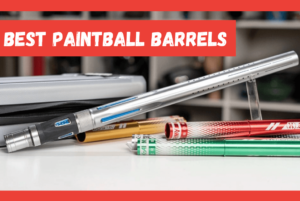 best paintball barrels