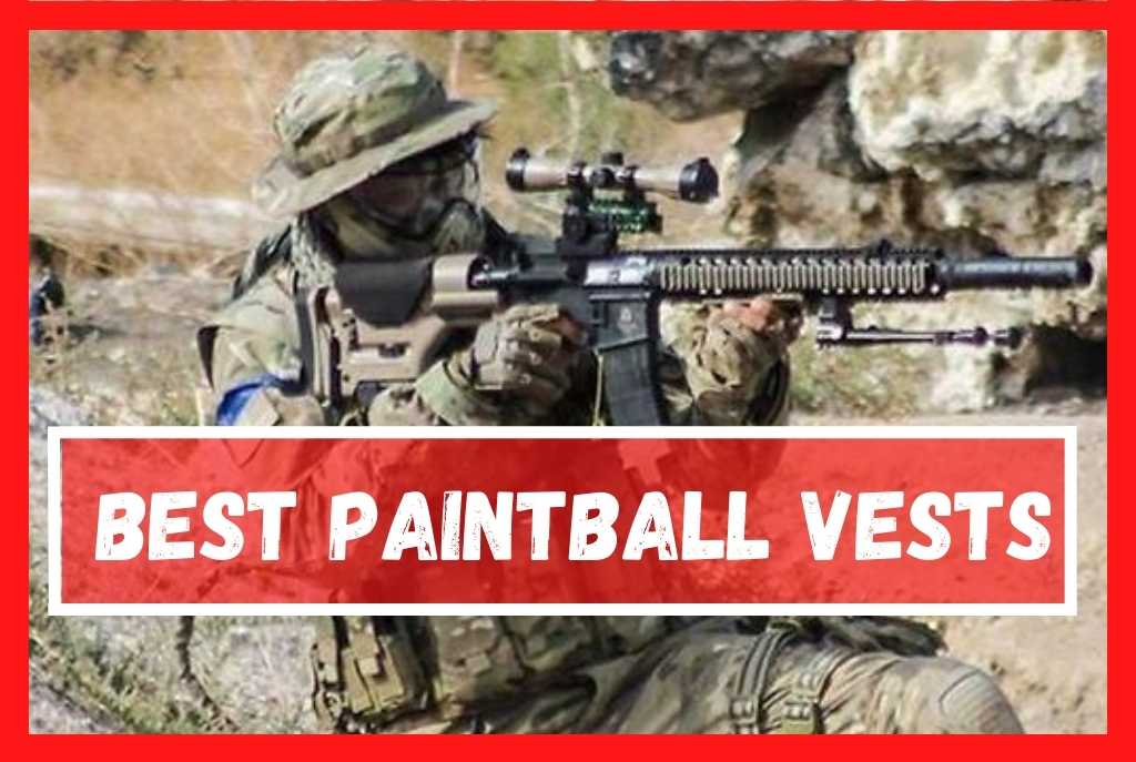 best Paintball Vests